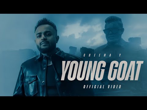 YOUNG GOAT CHEEMA Y ( OFFICIAL VIDEO ) CHEEMA Y SONGS | LATEST NEW PUNJABI SONGS 2025