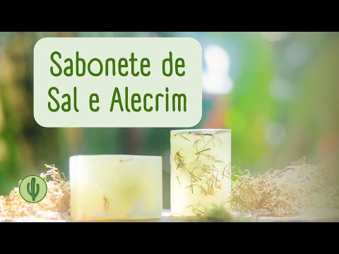 Sabonete de sal e alecrim para limpeza energética