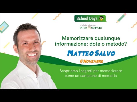 Memorizzare: dote o metodo? - School Days Webinar | Matteo Salvo