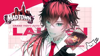 【GTA5 MADTOWN (β)】そう、ここはMADTOWN。【ローレン・イロアス/にじさんじ】