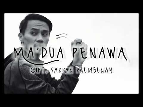 Sarpan Paumbunan - MA'DUA PENAWA (Video Lirik)