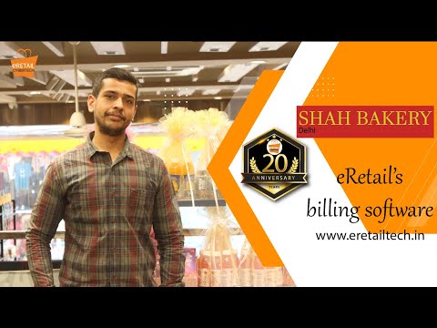 eRetail customer feedback |SHAH BAKERY| Delhi| eRetail Cybertech