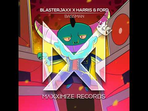 Blasterjaxx x Harris & Ford - Bassman