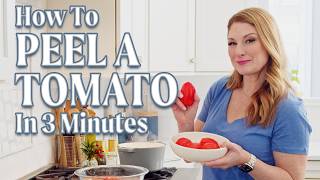 Kitchen HACK: How to Peel A Tomato