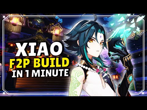 XIAO F2P Build In 1 Minute [F2P, ARTIFACTS & TEAM] - [SUPER FAST GUIDE]