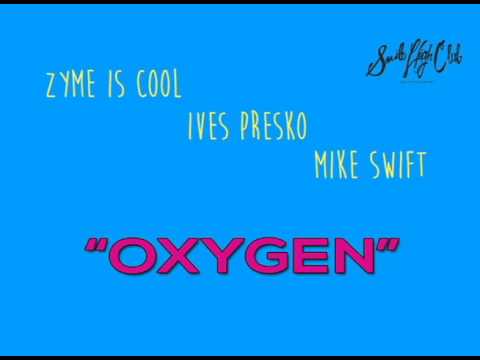 Zyme, Ives Presko, and Mike Swift "Philippine Oxygen" produced by Daniel Sainez
