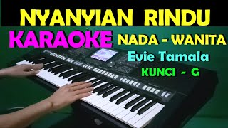 Download lagu NYANYIAN RINDU - Evie Tamala | KARAOKE WANITA mp3 Download lagu NYANYIAN RINDU - Evie Tamala | KARAOKE WANITA mp3