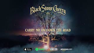Black Stone Cherry - Carry Me On Down The Road - Family Tree (Official Audio)