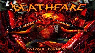 DEATHFARE - Shotgun Surgery [Full-length Album] Death Metal