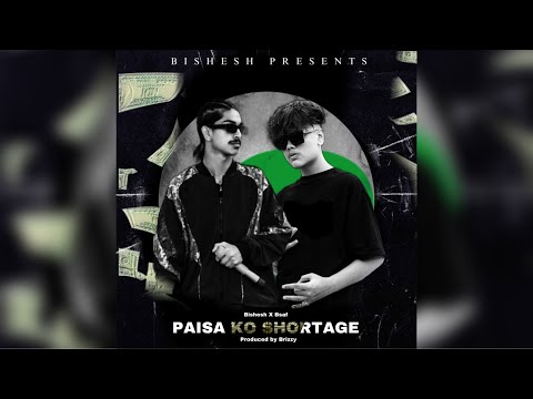 PAISA KO SHORTAGE - BISHESH x BSAF | PROD BY BRIZZY | 2025.