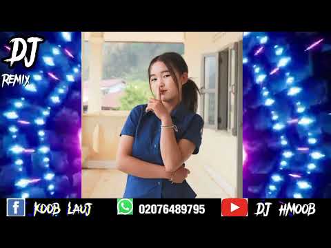 DJ hmoob Remix koj tseem nco kuv tiab lo🔥