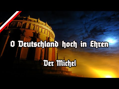 O Deutschland hoch in Ehren - Der Michel - Neue Deutsche Hymne?! - New German Anthem?!