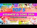 TOP 5 ASSAMESE DJ REMIX SONG 2024 || JBL MIX || DJ RUPOL CHABUA