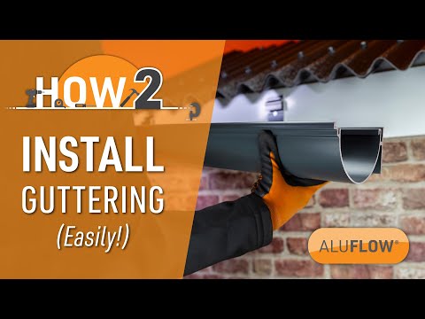 How to Install Guttering - Easily! | Aluflow® Gutter