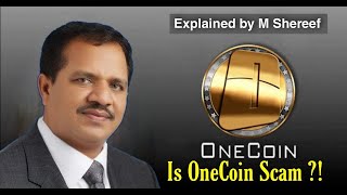 Is One Coin Scam ? Explained by M Shereef in English | OneEcosystem & OneLife | Dr Ruja Ignotova