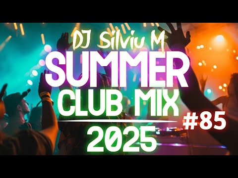 Party Summer Music Mix 2025 | DJ Club Dance Music 2025 | Best Remixes Of Popular Songs 2025 MEGAMIX