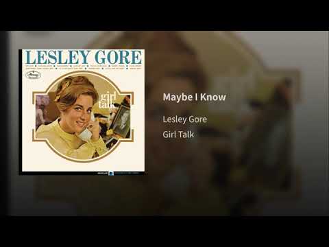 Lesley Gore - Maybe I Know