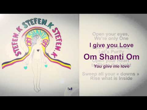 OM Shanti OM - Stefen K