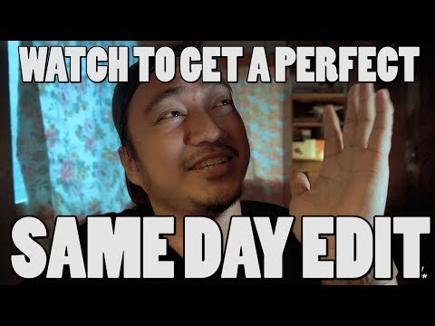 Do's & Dont's SAME DAY EDIT the BASIC