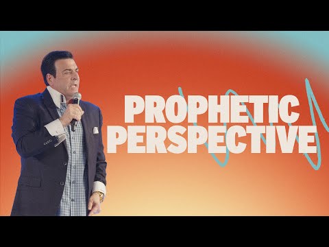 Prophetic Perspective | Hank Kunneman