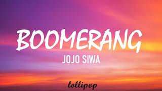 JOJO SIWA  - BOOMERANG (Lyrics)