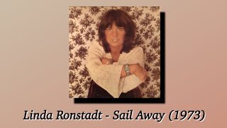 Linda Ronstadt - Sail Away (1973)