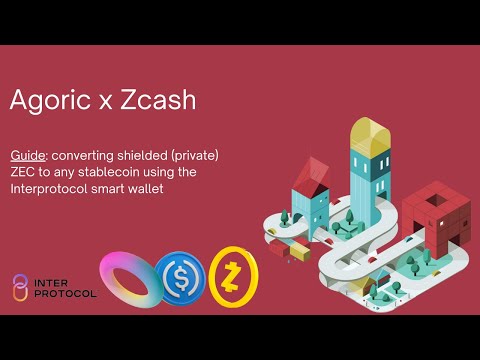 Agoric x Zcash Stablecoin Guide ⚛️🔗