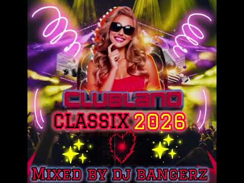 Clubland Classix 2026 : The Vibe of your Life 🎵