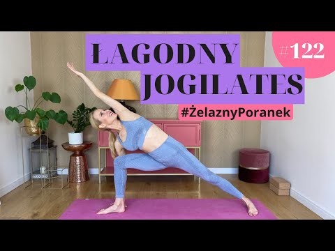 Łagodny JOGILATES | #ŻelaznyPoranek #122 | Ola Żelazo