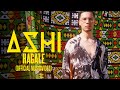 ASHI Hagale Prod By LA A Official Video