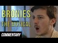 [Blind Commentary] Bronies - The Musical 