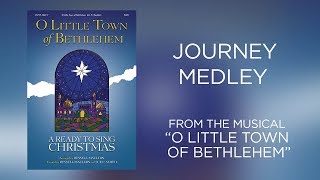 Journey Medley (Lyric Video) | O Little Town of Bethlehem [Ready To Sing]
