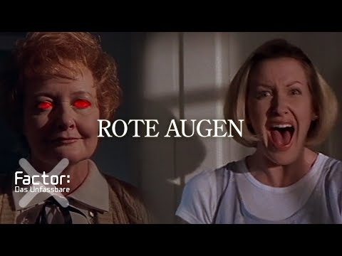 Rote Augen | X-Factor: Das Unfassbare