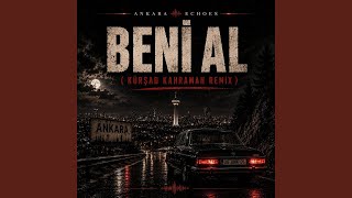 Beni Al (Ta Ki Seni Görene Kadar) (Afro House Remix) Beni Al (Ta Ki Seni Görene Kadar) (Afro House Remix)