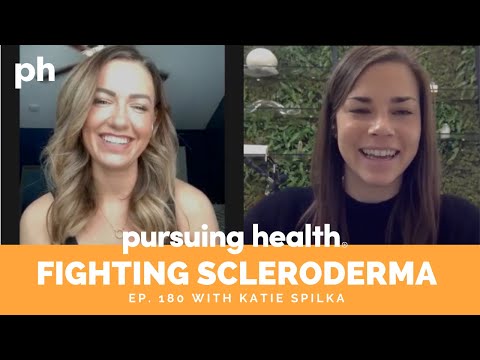 Putting Scleroderma into Remission with Katie Spilka