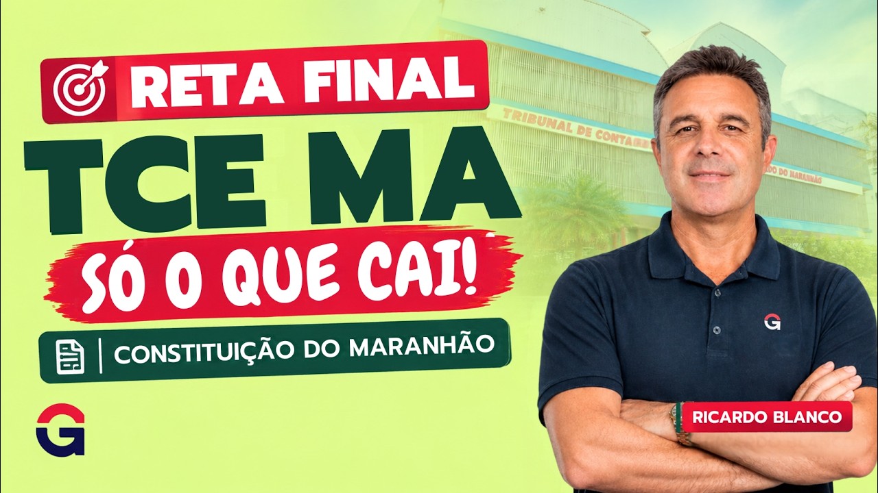 TCE MA 2026 | Constituição do Maranhão: Revisão dos Pontos Mais Importantes