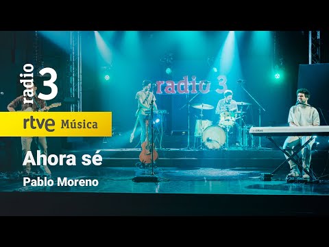 Pablo Moreno - “Ahora sé” | Conciertos de Radio 3 (2023)