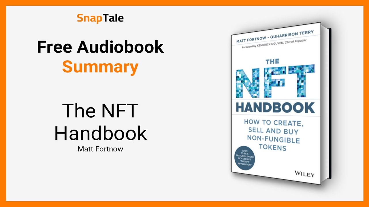 The NFT Handbook by Matt Fortnow: 8 Minute Summary