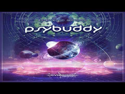 PsyBuddy - Ecstatic Motion ᴴᴰ