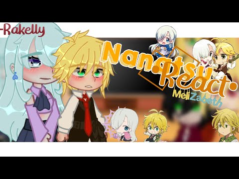•Nanatsu no Taizai React to [MeliZabeth] +Bônus -TikTok [2/2](GC) *Leia Descrição*