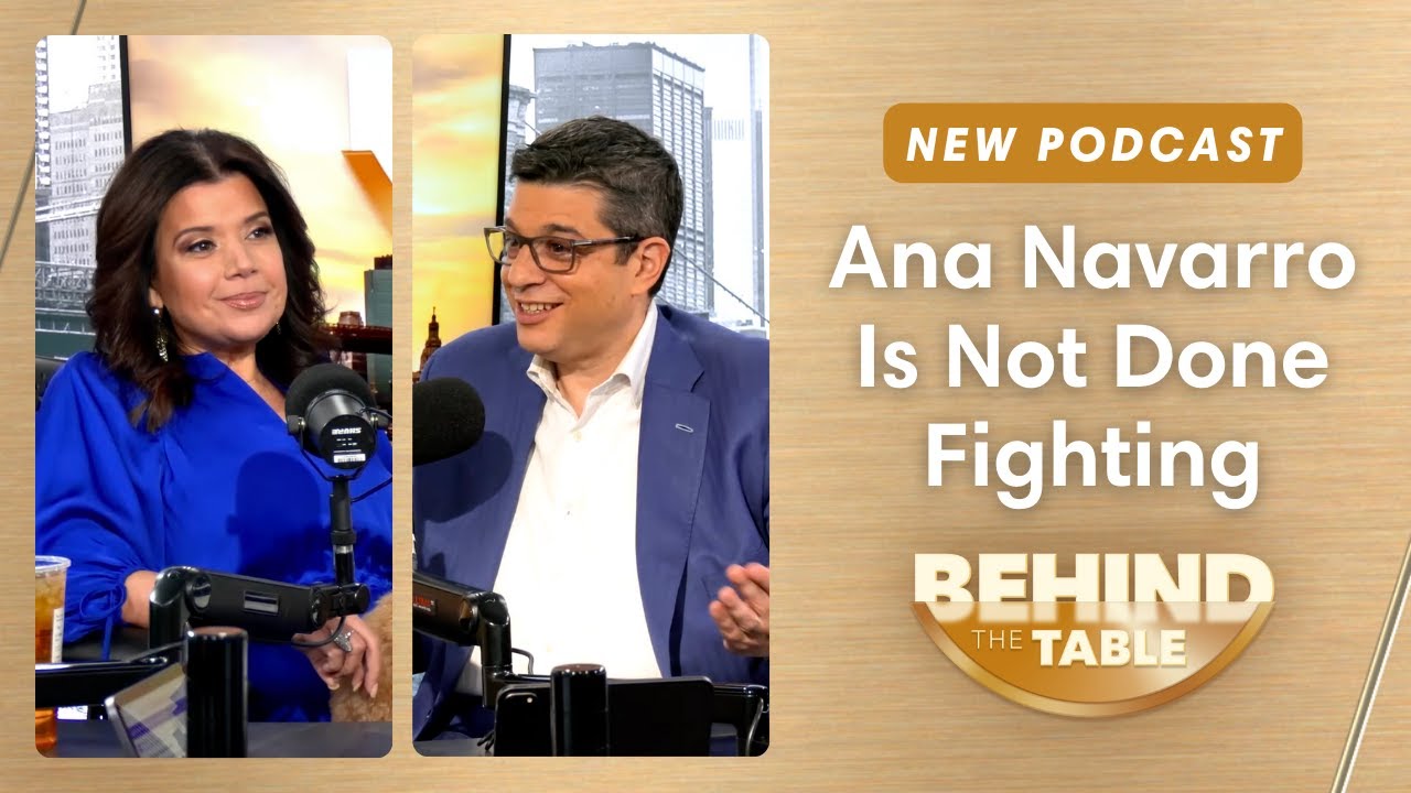 Ana Navarro Is Not Done Fighting | Behind the Table, January 30, 2025