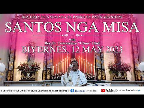 "Unsa ang labing dakong gugma?" - 5/12/2023 Misa ni Fr. Ciano Ubod sa SVFP.
