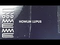 Lena Willikens / Howlin Lupus