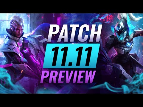 NEW PATCH PREVIEW: Upcoming Changes List For Patch 11.11 - League of Legends