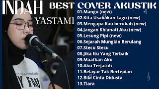 Download lagu INDAH YASTAMI TERBARU‼️ Mangu-Fourtwnty|| Kita Usahakan Lagi-Batas Senja|| Mengapa Kau Berubah-Valdy mp3