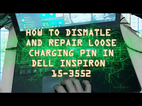 DELL INSPIRON 15-3552 HOW TO DISMANTLE AND REPAIR LOOSE CHARGING PIN