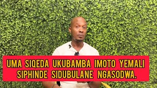 Download lagu Uma siqeda ukubamba imoto yemali siphinde sidubulane ngasodwa sesiyibanga mp3