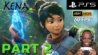 Kena Bridge of Spirits - GAMEPLAY WALKTHROUGH Part 2 FULL GAME - PS5 4k HDR 60FPS