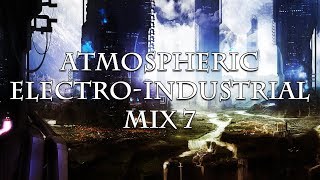 Atmospheric Electro-Industrial Mix 7