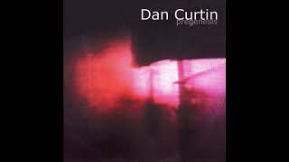 Dan Curtin - My Lips Are Sealed (Pregenesis/Elypsia/1999)
